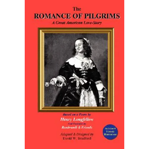 The Romance of Pilgrims: A Great American Love-Story