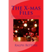 The X-mas Files: True tales of Claus encounters, elf help, angelic interventions, and holiday spirits