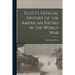 Scott's Official History of the American Negro in the World War