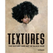 Textures: The History and Art of Black Hair
