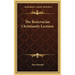 The Rosicrucian Christianity Lectures