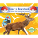 Deer X Sawsbuck: The Animal That Inspired the Pokémon: Animal That Inspired the Pokémon