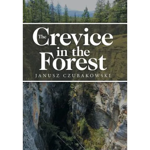 The Crevice in the Forest
