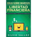 Ideas sobre ingresos pasivos e inversión para lograr la libertad financiera: Cómo evitar estar quebrado y hacer $10,000/mes en ingresos pasivos