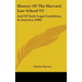 History Of The Harvard Law School V2: And Of Early Legal Conditions In America (1908)