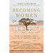 Becoming Women of the Word: How to Answer God's Call with Purpose and Joy
