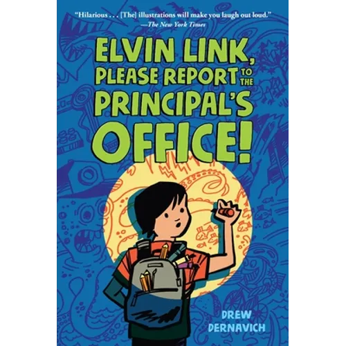 Elvin Link, Please Report to the Principal's Office!