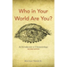 Who in Your World Are You?: An Introduction to Characterology
