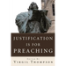 Justification Is for Preaching: Essays by Oswald Bayer, Gerhard O. Forde, and Others