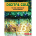 Digital Gold: The Rise and Risks of Cryptocurrency