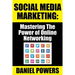 Social Media Marketing: Mastering The Power of Online Networking