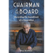 Chairman at the Board: Recording the Soundtrack of a Generation
