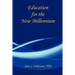Education for the New Millennium