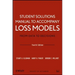 Loss Models: From Data to Decisions, 4e Student Solutions Manual