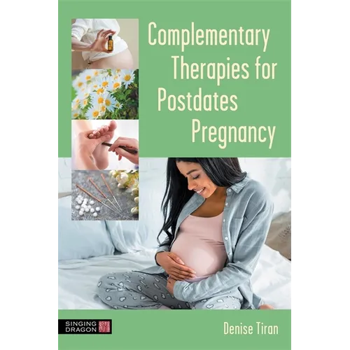 Complementary Therapies for Postdates Pregnancy