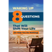 Waking Up: 8 Questions That Will Shift Your Life (Or Help You Do Nothing)