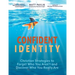Confident Identity: Christian Strategies to Forget Who You Aren't and Discover Who You Really Are