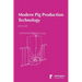 Modern Pig Production Technology