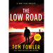 The Low Road: A John Tyler Thriller (Large Print edition)