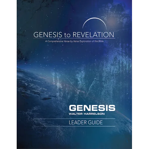Genesis to Revelation: Genesis Leader Guide: A Comprehensive Verse-By-Verse Exploration of the Bible