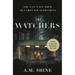 The Watchers: A Spine-Chilling Gothic Horror Novel