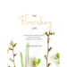 The Flourishing Life: Discovering the transforming power of trusting God with your weaknesses, ways and wants