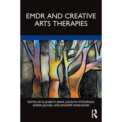 EMDR and Creative Arts Therapies