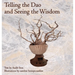 Telling the Dao and Seeing the Wisdom