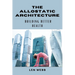 The Allostatic Architecture: Building Better Health