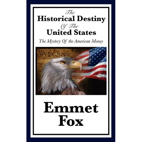 The Historical Destiny of the United States