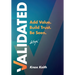 Validated: Add Value. Build Trust. Be Seen.