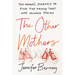The Other Mothers: Two Women's Journey to Find the Family That Was Always Theirs