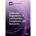 Molecular Magnetism of Lanthanides Complexes and Networks