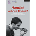 Hamlet: Who's There?