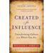 Created for Influence: Transforming Culture from Where You Are