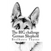 The BIG challenge German Shepherd: Coloring Book For Adults