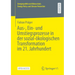 Aus-, Ein- Und Umstiegsprozesse in Der Sozial-Ökologischen Transformation Im 21. Jahrhundert