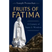 The Fruits of Fatima: A Century of Signs and Wonders