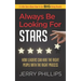 Always Be Looking for Stars: How Leaders Can Hire the Right People with the Right Process