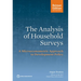 Analysis of Household Surveys (Reissue Edition with New Preface): A Microeconometric Approach to Development Policy