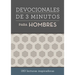 Devocionales de 3 Minutos Para Hombres: 180 Lecturas Inspiradoras