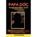 Papa Doc: Portrait of a Haitian Tyrant