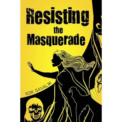 Resisting the Masquerade