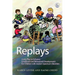 Replays: Using Play to Enhance Emotional and Behavioural Development for Children with Autism Spectrum Disorders