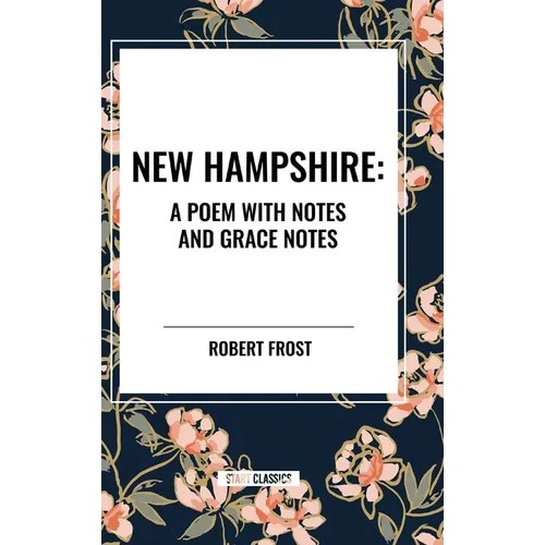 New Hampshire: Poem with Notes and Grace Notes