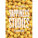 Happiness Studies: An Introduction