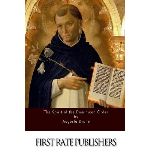 The Spirit of the Dominican Order