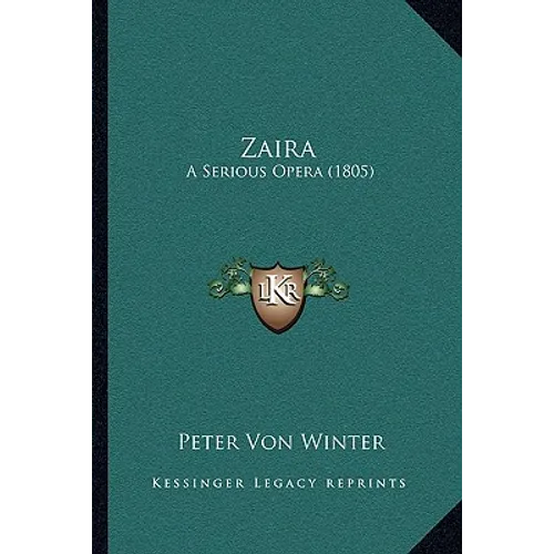 Zaira: A Serious Opera (1805)