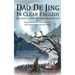 Dao De Jing in Clear English: Including a Step-By-Step Translation