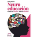 Neuroeducación: Gestiona Sus Emociones. Mejora Su Aprendizaje.